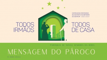Mensagem do Pároco. Cinco propostas para a caminhada do Advento ao Batismo do Senhor