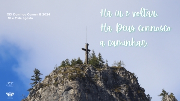 Liturgia e Homilias no XIX Domingo Comum B 2024