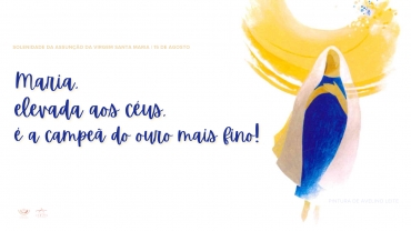 Liturgia e Homilias na Solenidade da Assunção da Virgem Santa Maria 2024