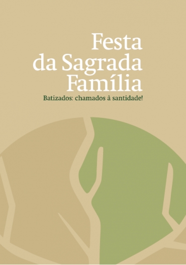 Liturgia e Homilias na Festa da Sagrada Família A 2019