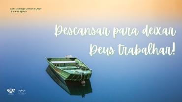 Liturgia e Homilias no XVIII Domingo Comum B 2024